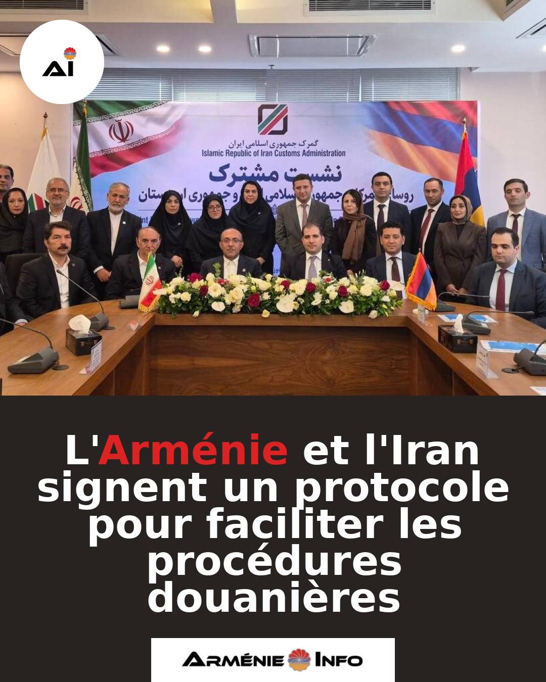 LArmenie-et-lIran-signent-un-protocole-pour-faciliter-les-procedures-douanieres