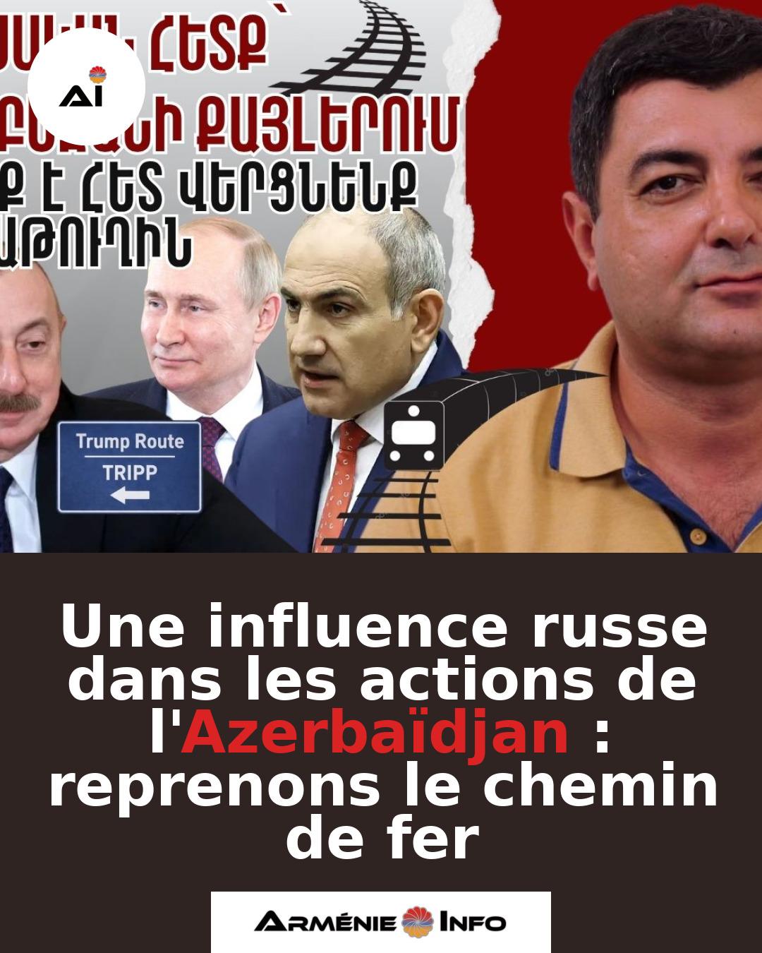 Une-influence-russe-dans-les-actions-de-lAzerbaidjan-reprenons-le-chemin-de-fer
