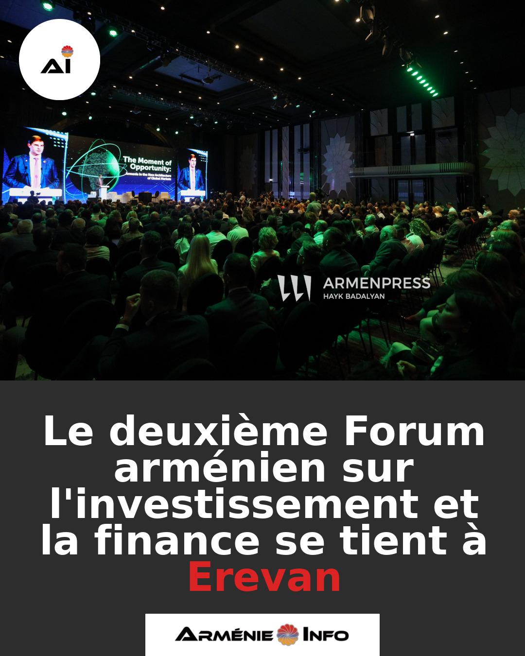 Le-deuxieme-Forum-armenien-sur-linvestissement-et-la-finance-se-tient-a-Erevan