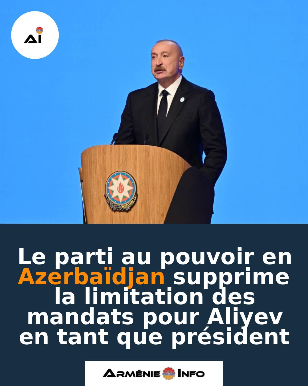 Le-parti-au-pouvoir-en-Azerbaidjan-supprime-la-limitation-des-mandats-pour-Aliyev-en-tant-que-president