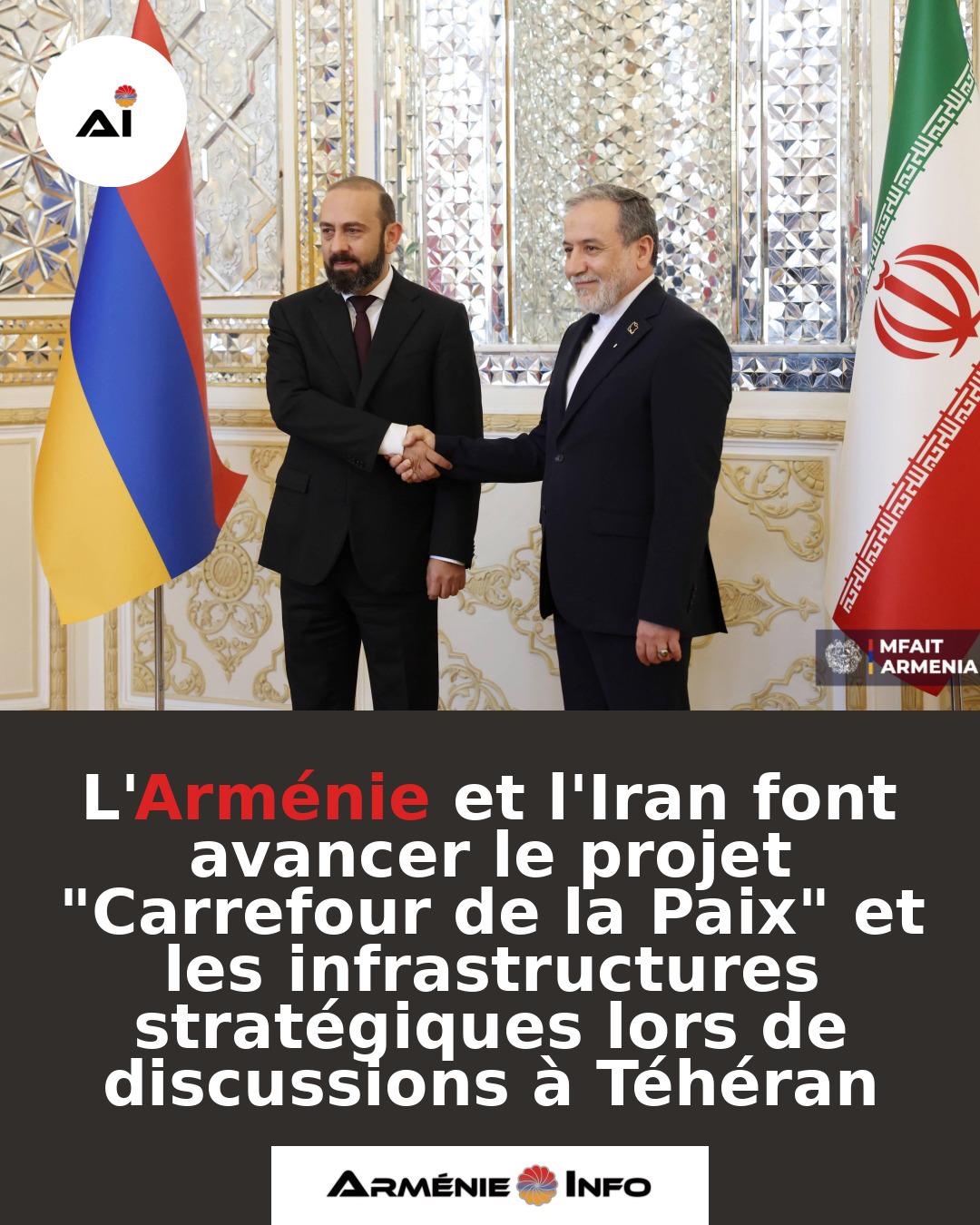 LArmenie-et-lIran-font-avancer-le-projet-Carrefour-de-la-Paix-et-les-infrastructures-strategiques-lors-de-discussions-a-Teheran