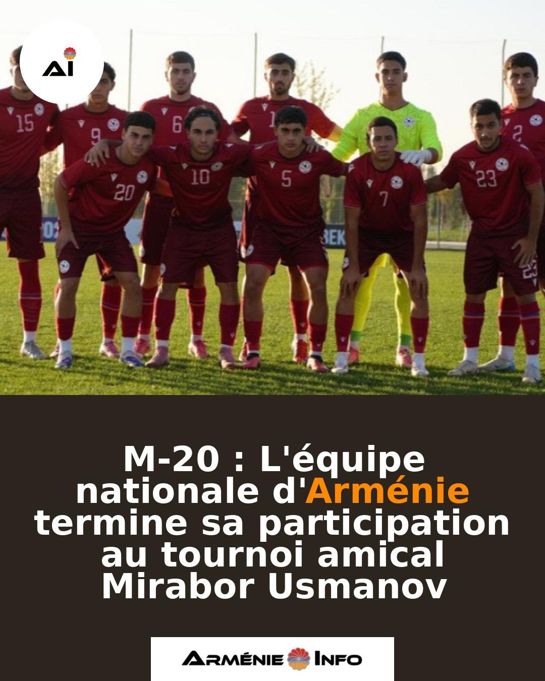 M-20-Lequipe-nationale-dArmenie-termine-sa-participation-au-tournoi-amical-Mirabor-Usmanov
