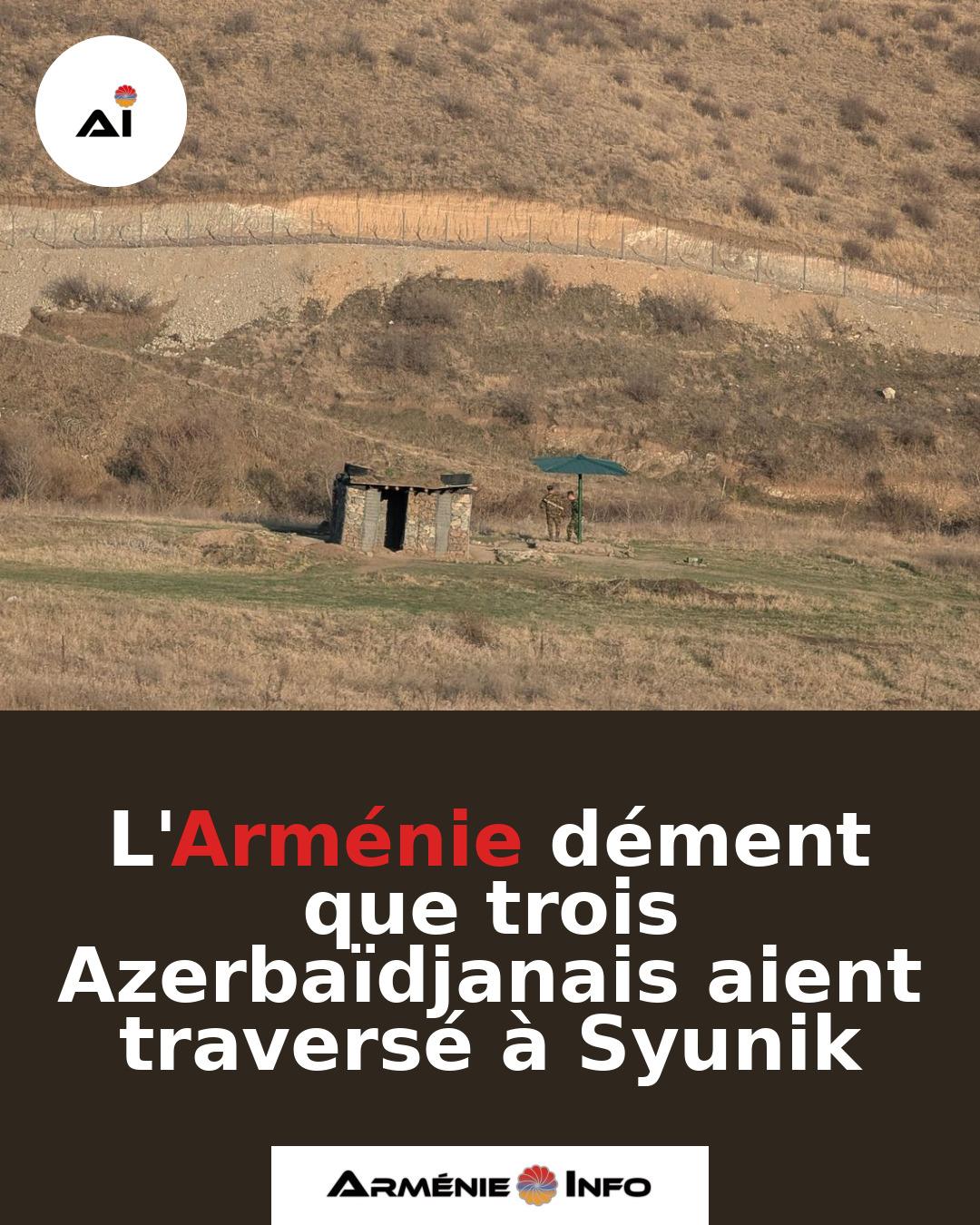 LArmenie-dement-que-trois-Azerbaidjanais-aient-traverse-a-Syunik