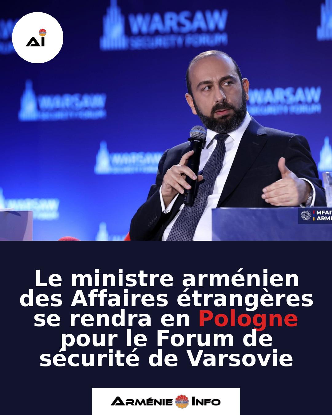 Le-ministre-armenien-des-Affaires-etrangeres-se-rendra-en-Pologne-pour-le-Forum-de-securite-de-Varsovie