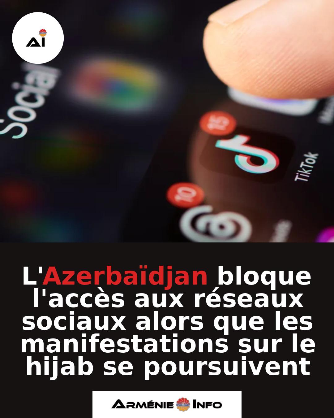 LAzerbaidjan-bloque-lacces-aux-reseaux-sociaux-alors-que-les-manifestations-sur-le-hijab-se-poursuivent