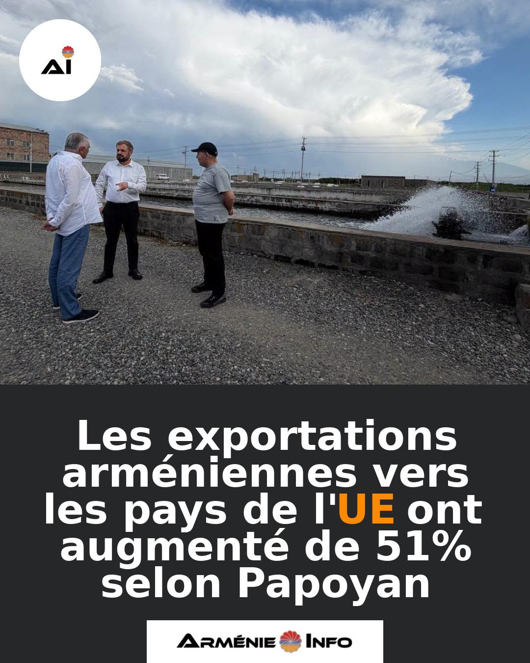 Les-exportations-armeniennes-vers-les-pays-de-lUE-ont-augmente-de-51-selon-Papoyan