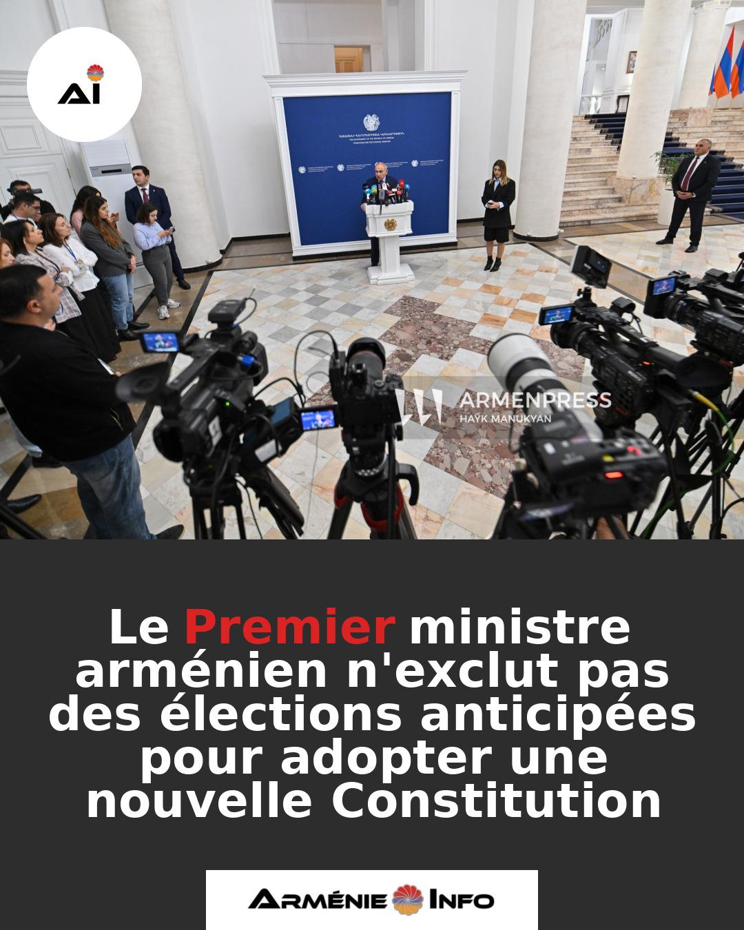 Le-Premier-ministre-armenien-nexclut-pas-des-elections-anticipees-pour-adopter-une-nouvelle-Constitution