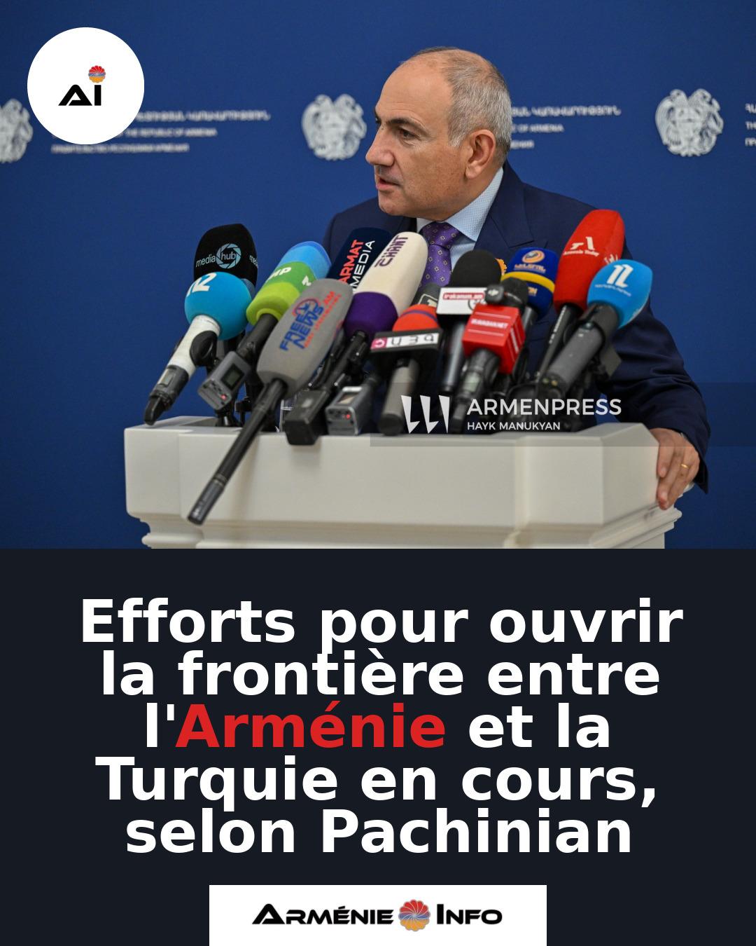 Efforts-pour-ouvrir-la-frontiere-entre-lArmenie-et-la-Turquie-en-cours-selon-Pachinian