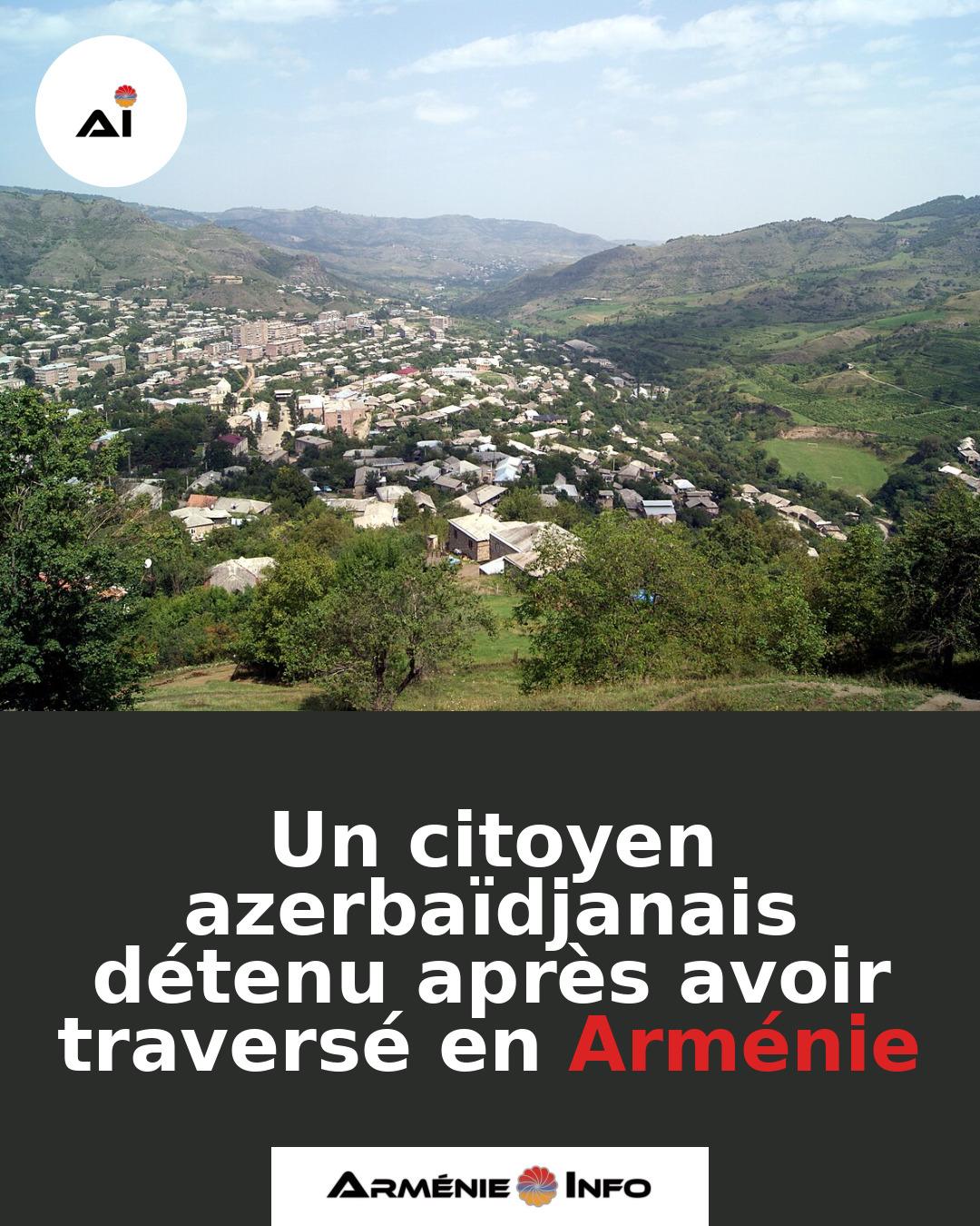Un-citoyen-azerbaidjanais-detenu-apres-avoir-traverse-en-Armenie