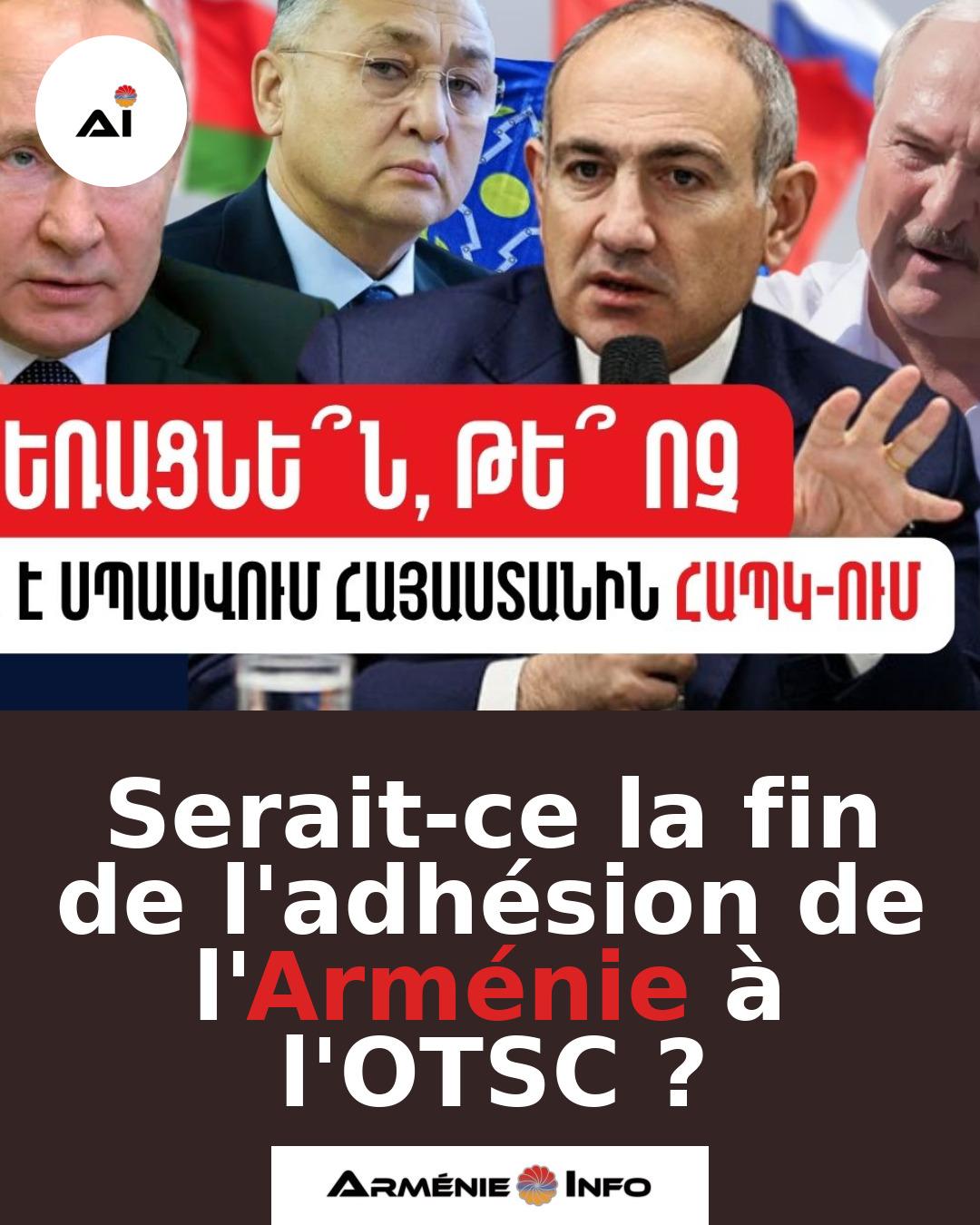 Serait-ce-la-fin-de-ladhesion-de-lArmenie-a-lOTSC