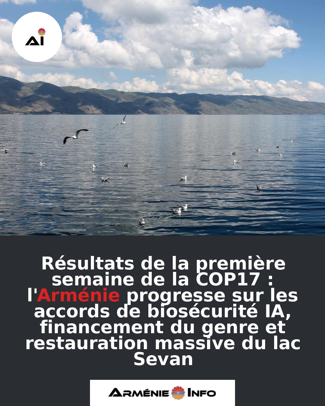 Resultats-de-la-premiere-semaine-de-la-COP17-lArmenie-progresse-sur-les-accords-de-biosecurite-IA-financement-du-genre-et-restauration-massive-du-lac-Sevan